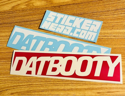 Dat Booty Sticker - STICKERNERD.COM