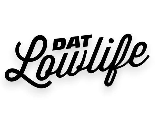 Dat Low Life Sticker - Window Decal - STICKERNERD.COM