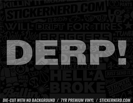 Derp Sticker - Window Decal - STICKERNERD.COM