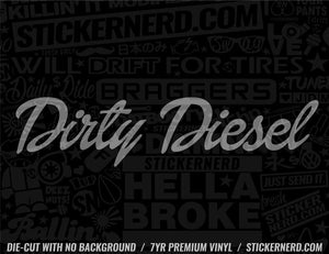 Dirty Diesel Sticker - Decal - STICKERNERD.COM