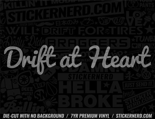 Drift At Heart Sticker - Window Decal - STICKERNERD.COM