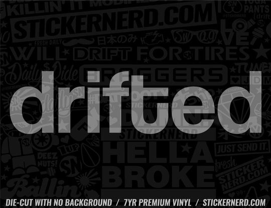 Drifted Sticker - Decal - STICKERNERD.COM