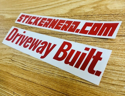 Driveway Built Decal - STICKERNERD