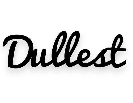 Dullest Sticker - Window Decal - STICKERNERD.COM