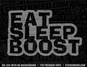 Eat Sleep Boost Sticker - Window Decal - STICKERNERD.COM