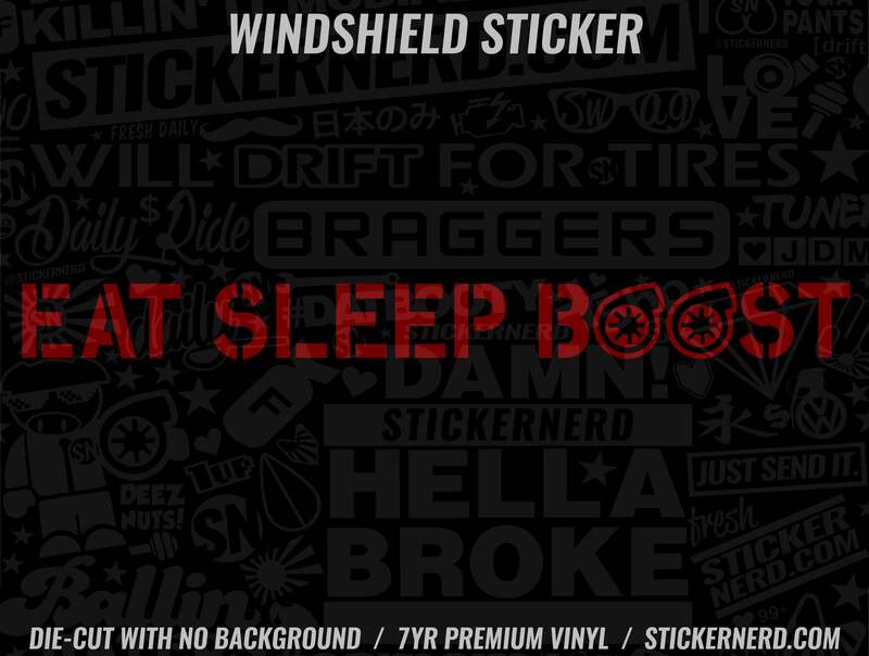 Eat Sleep Boost Windshield Sticker - Decal - STICKERNERD.COM