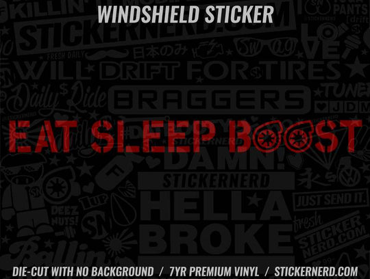 Eat Sleep Boost Windshield Sticker - Decal - STICKERNERD.COM