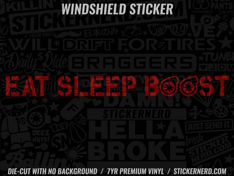 Eat Sleep Boost Windshield Sticker - Decal - STICKERNERD.COM