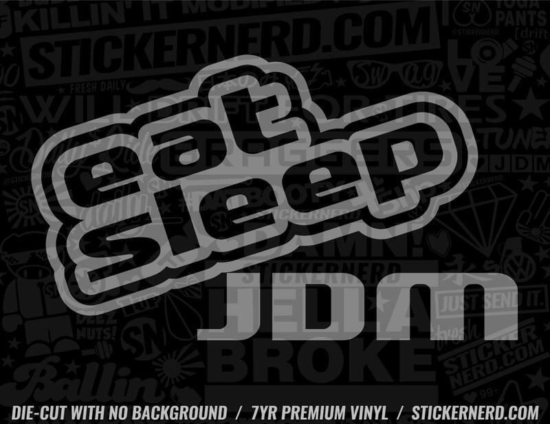 Eat Sleep JDM Sticker - Window Decal - STICKERNERD.COM