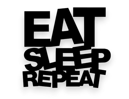 Eat Sleep Repeat Sticker - Window Decal - STICKERNERD.COM