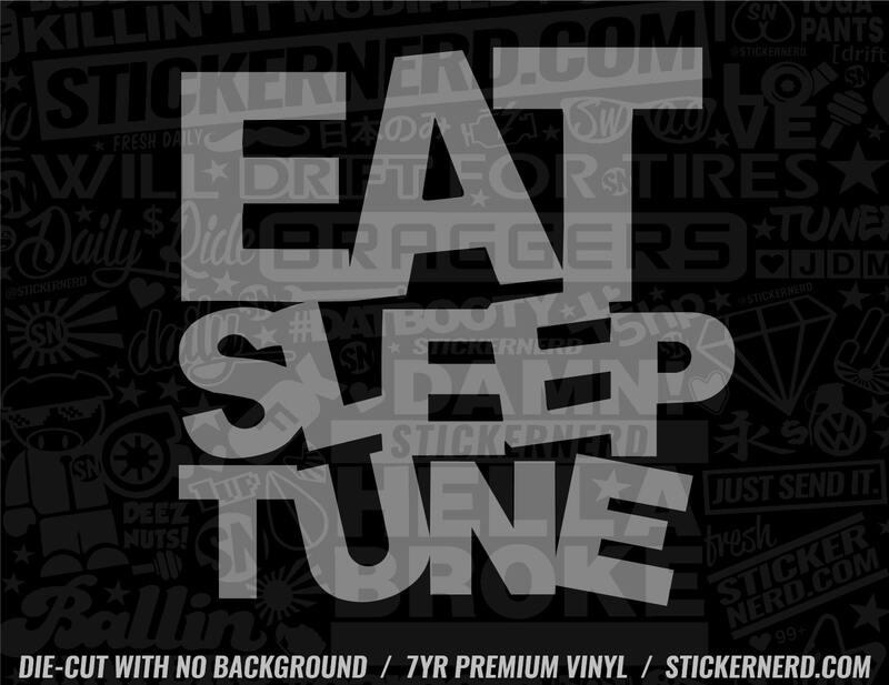 Eat Sleep Tune Sticker - Window Decal - STICKERNERD.COM