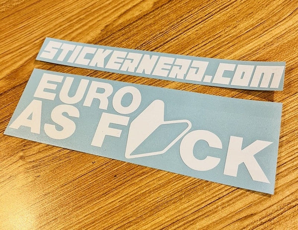 Euro As Fuck Sticker - Decal - STICKERNERD.COM