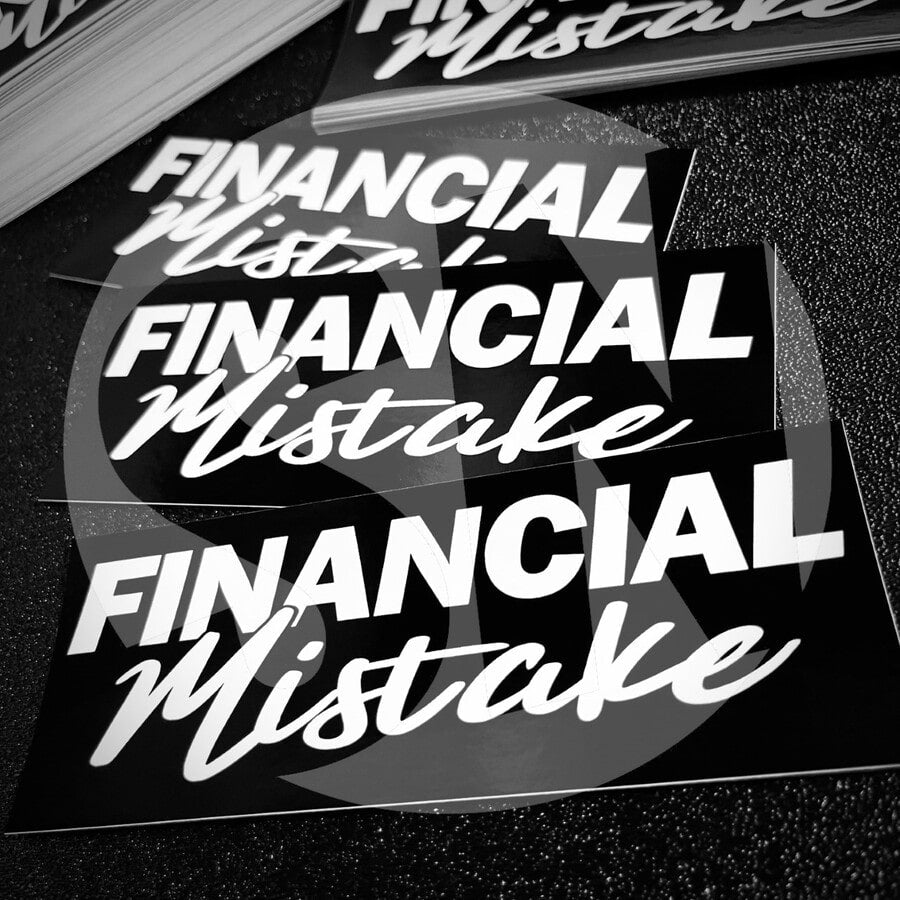 Financial Mistake Sticker