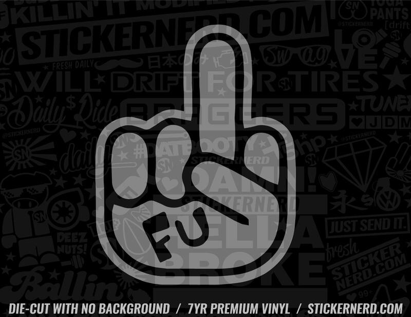 FU Finger Sticker - Window Decal - STICKERNERD.COM