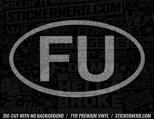 FU Sticker - Window Decal - STICKERNERD.COM