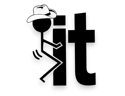 F It Cowboy Sticker - Decal - STICKERNERD.COM