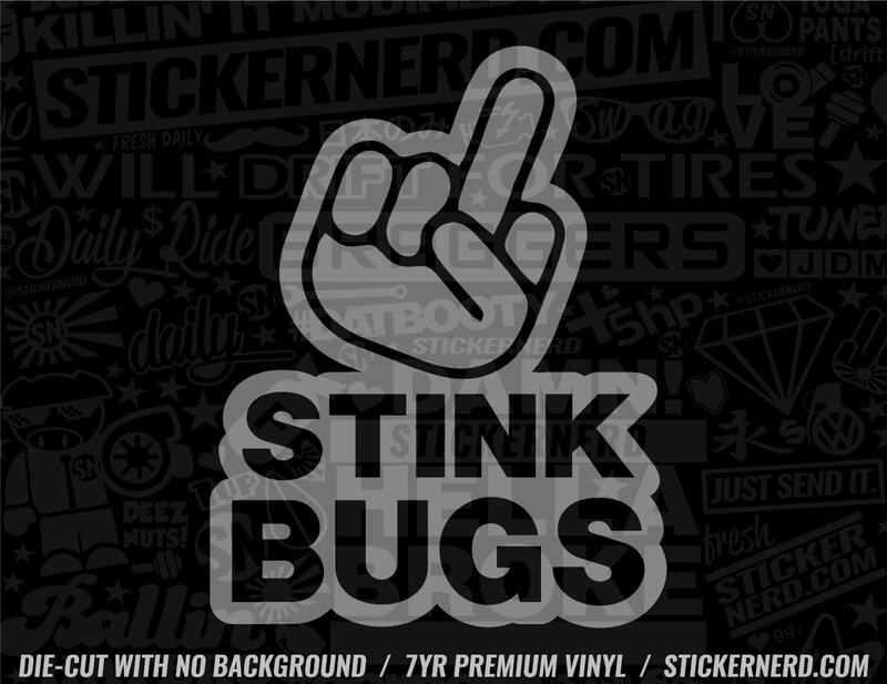 F Stink Bugs Sticker - Window Decal - STICKERNERD.COM