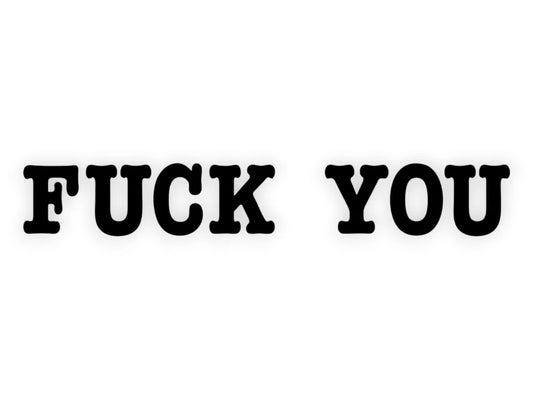F You Sticker - Funny Decal - STICKERNERD.COM