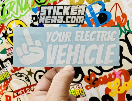 F Your Electric Vehicle Decal - STICKERNERD.COM