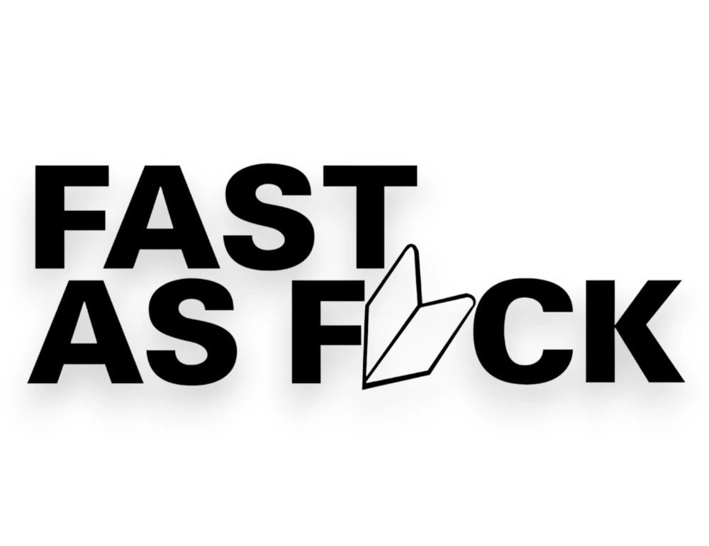 Black text reading 'FAST AS F*CK' on a white background.