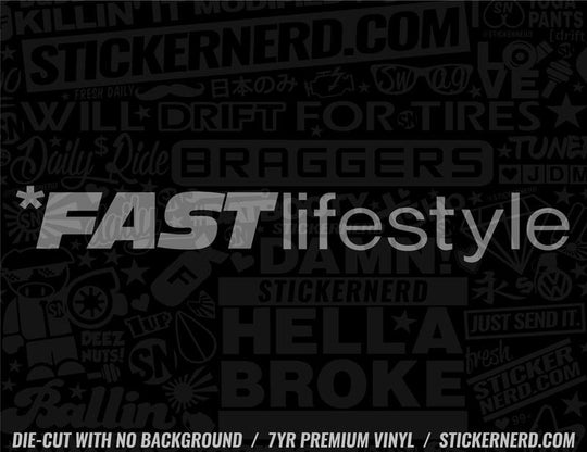 Fast Lifestyle Sticker - Window Decal - STICKERNERD.COM