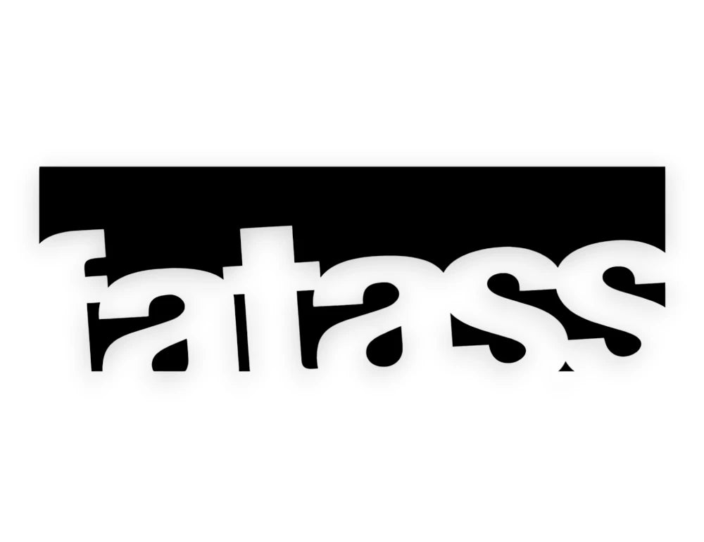Fat Ass Sticker - Window Decal - STICKERNERD.COM