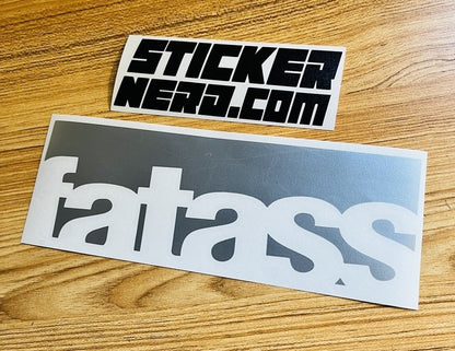 Fat Ass Decal - STICKERNERD.COM