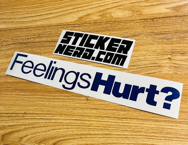 Feelings Hurt Sticker - STICKERNERD.COM
