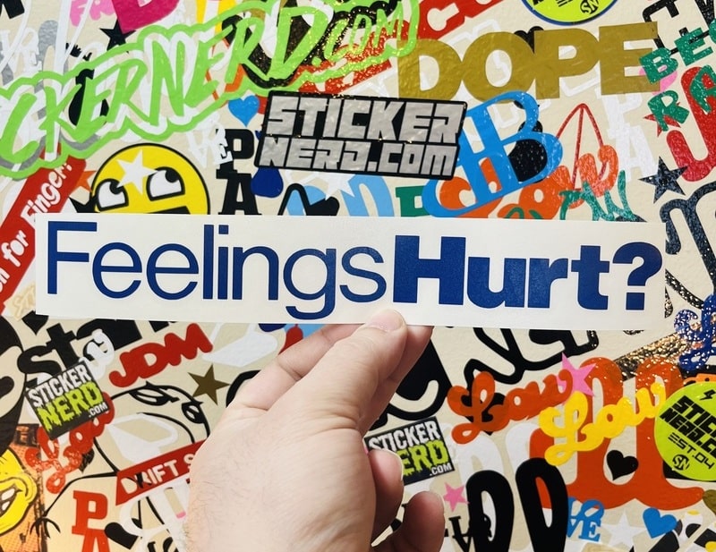 Feelings Hurt Decal - STICKERNERD.COM