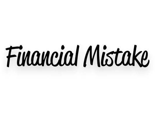 Financial Mistake Sticker - Funny Car Decal - STICKERNERD.COM