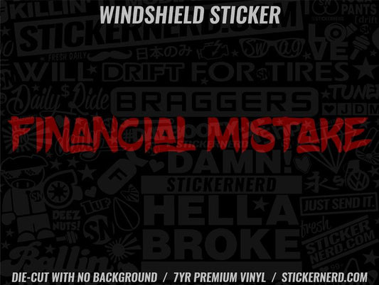 Financial Mistake Windshield Sticker - Decal - STICKERNERD.COM