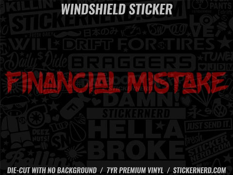 Financial Mistake Windshield Sticker - Decal - STICKERNERD.COM