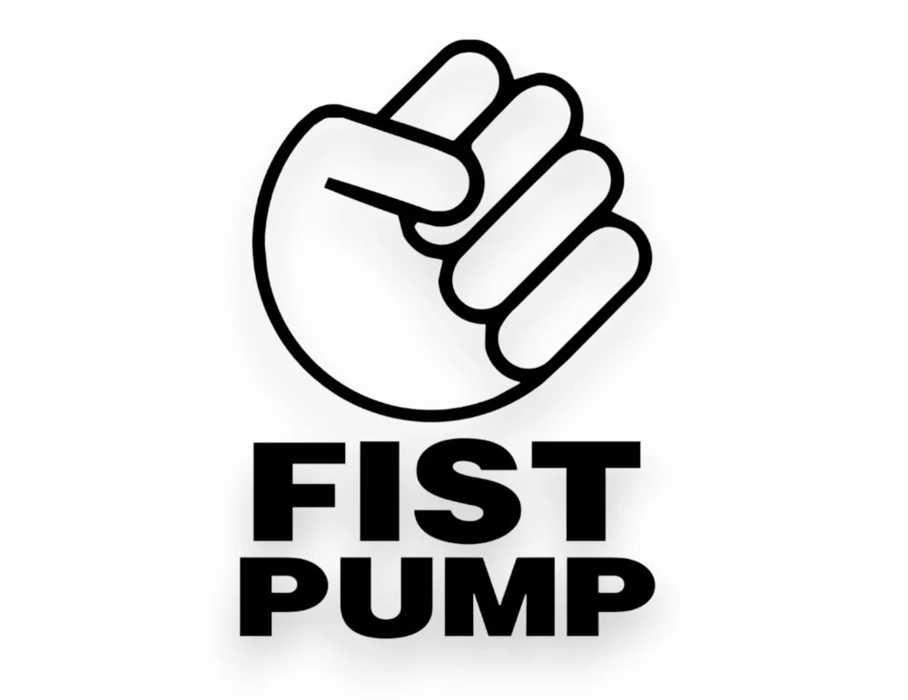 A black and white graphic featuring a stylized fist icon above the bold text 'FIST PUMP' on a light gray background.