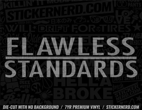 Flawless Standards Sticker - Window Decal - STICKERNERD.COM