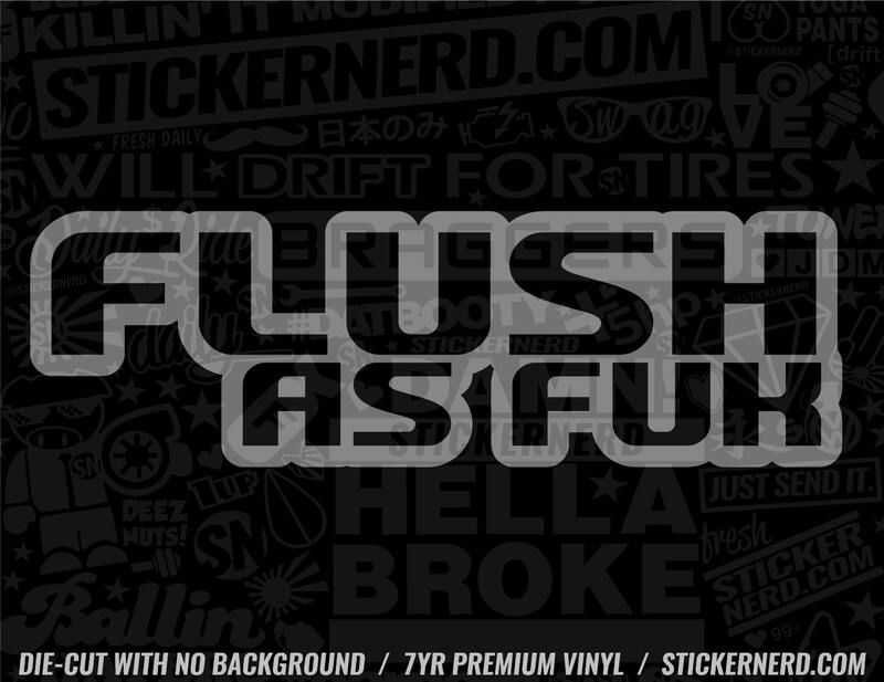 Flush As F Sticker - Decal - STICKERNERD.COM