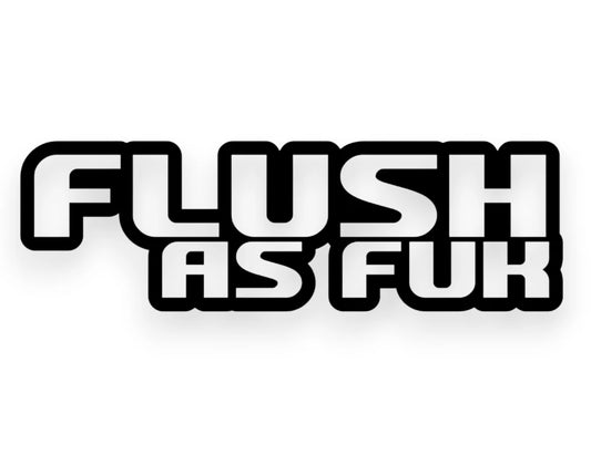 Flush As F Sticker - Decal - STICKERNERD.COM