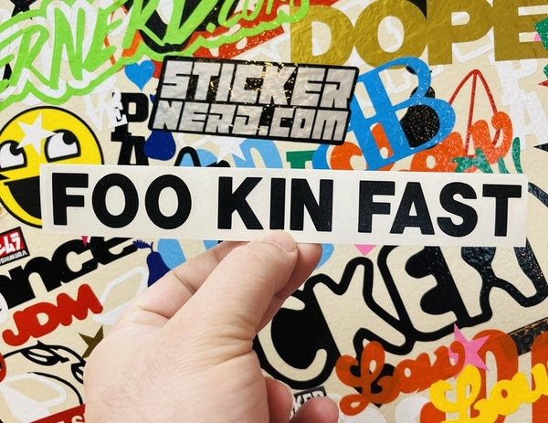 Foo Kin Fast Decal - STICKERNERD.COM