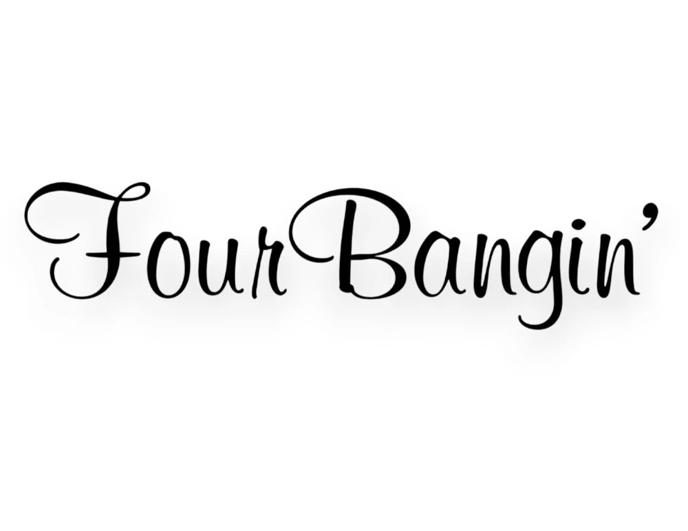 Four Bangin' Sticker - Decal - STICKERNERD.COM
