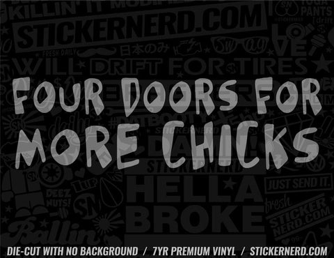 Four Doors For More Chicks Sticker - Window Decal - STICKERNERD.COM