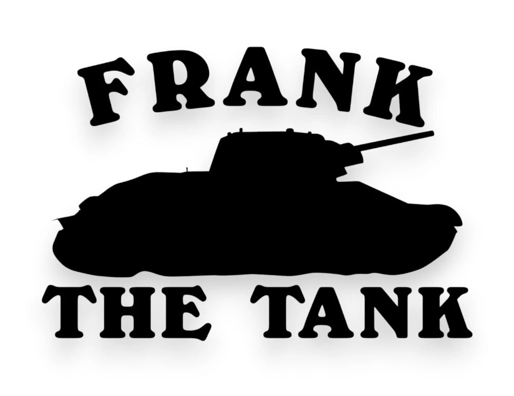 Frank The Tank Sticker - Window Decal - STICKERNERD.COM