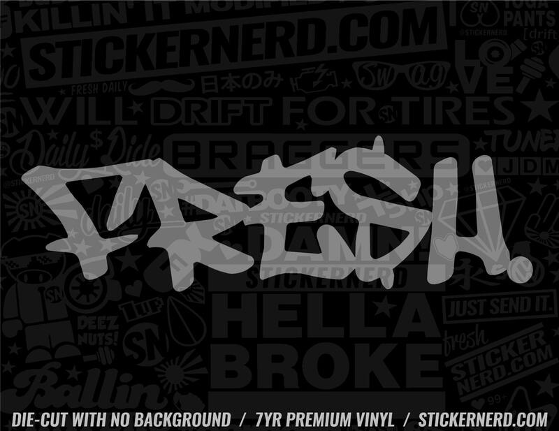 Fresh Graffiti Sticker - Window Decal - STICKERNERD.COM