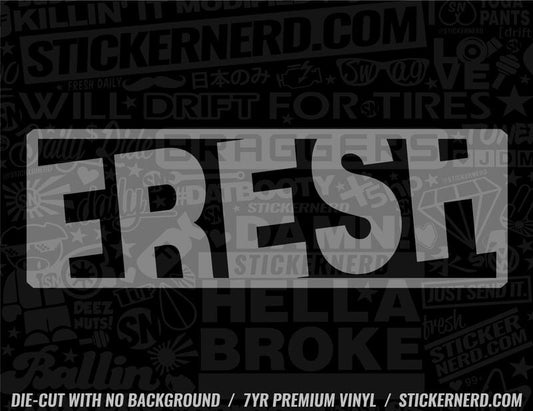 Fresh Sticker - Decal - STICKERNERD.COM