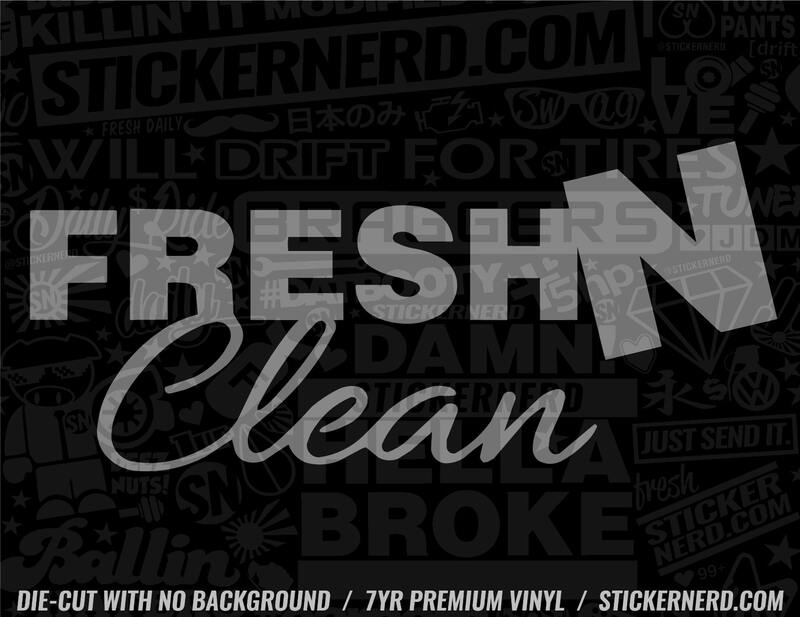 Fresh N Clean Sticker – StickerNerd.com