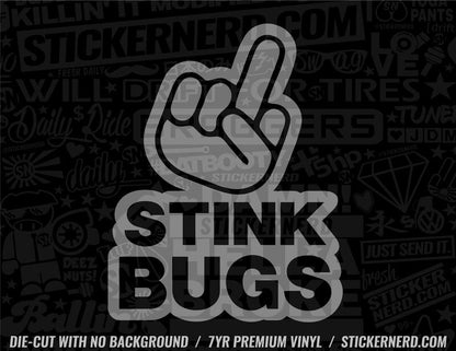 Fuck Stink Bugs Sticker - Window Decal - STICKERNERD.COM