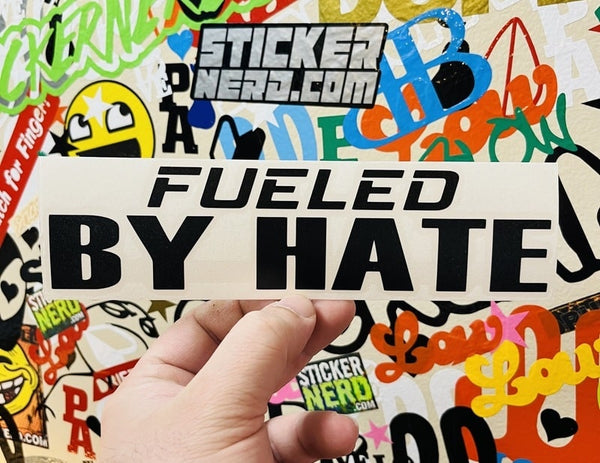 Fueled By Hate Sticker - Window Decal - STICKERNERD.COM