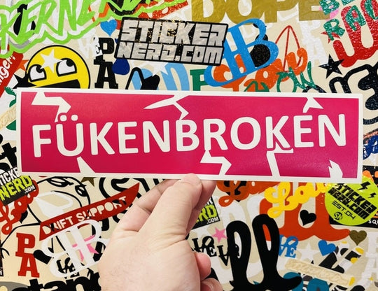 Fukenbroken Decal - STICKERNERD.COM