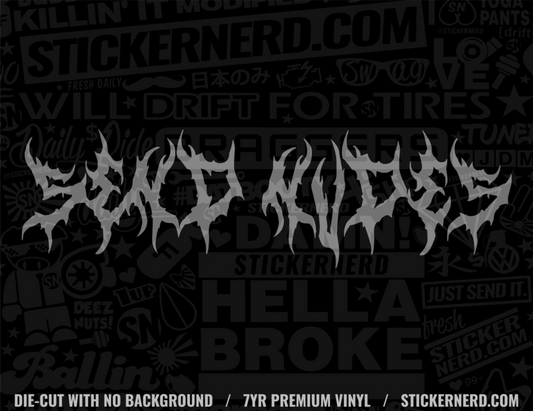 Send Nudes Sticker - Decal - StickerNerd