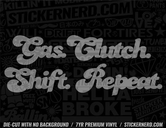 Gas Clutch Shift Repeat Sticker - Decal - STICKERNERD.COM