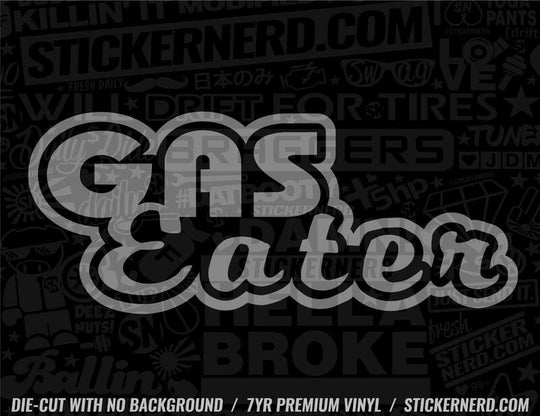 Gas Eater Sticker - Window Decal - STICKERNERD.COM