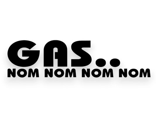Gas Nom Nom Sticker - Decal - STICKERNERD.COM